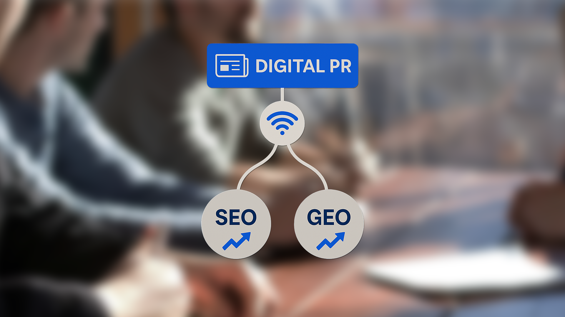 a chart showing digital pr helping SEO and GEO by boosting signals overlayed over a conference room image