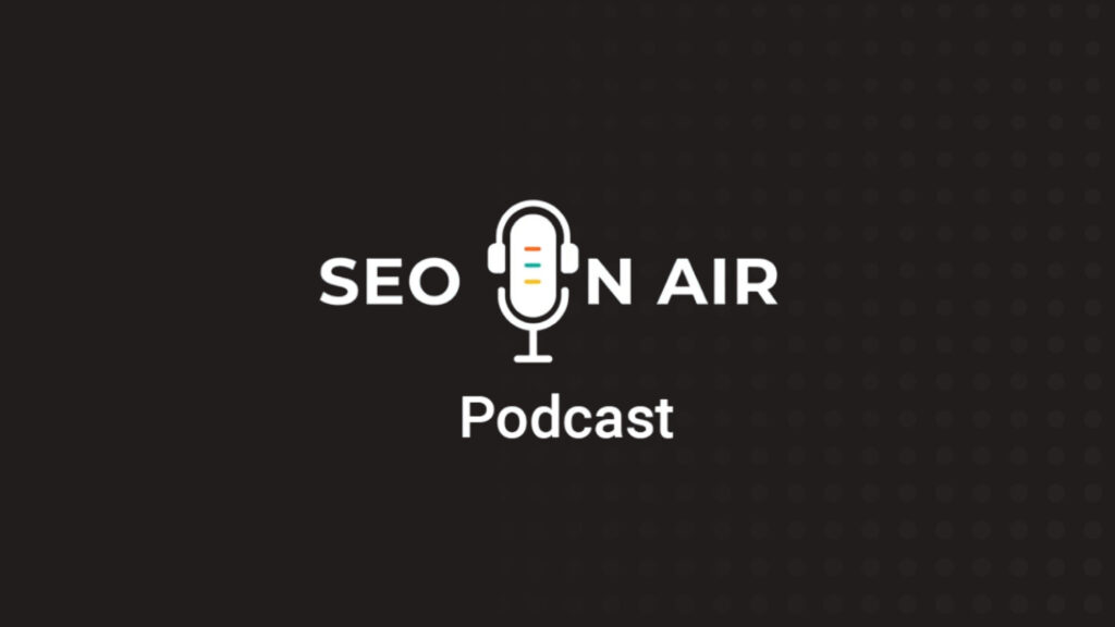 SEO On Air Podcast